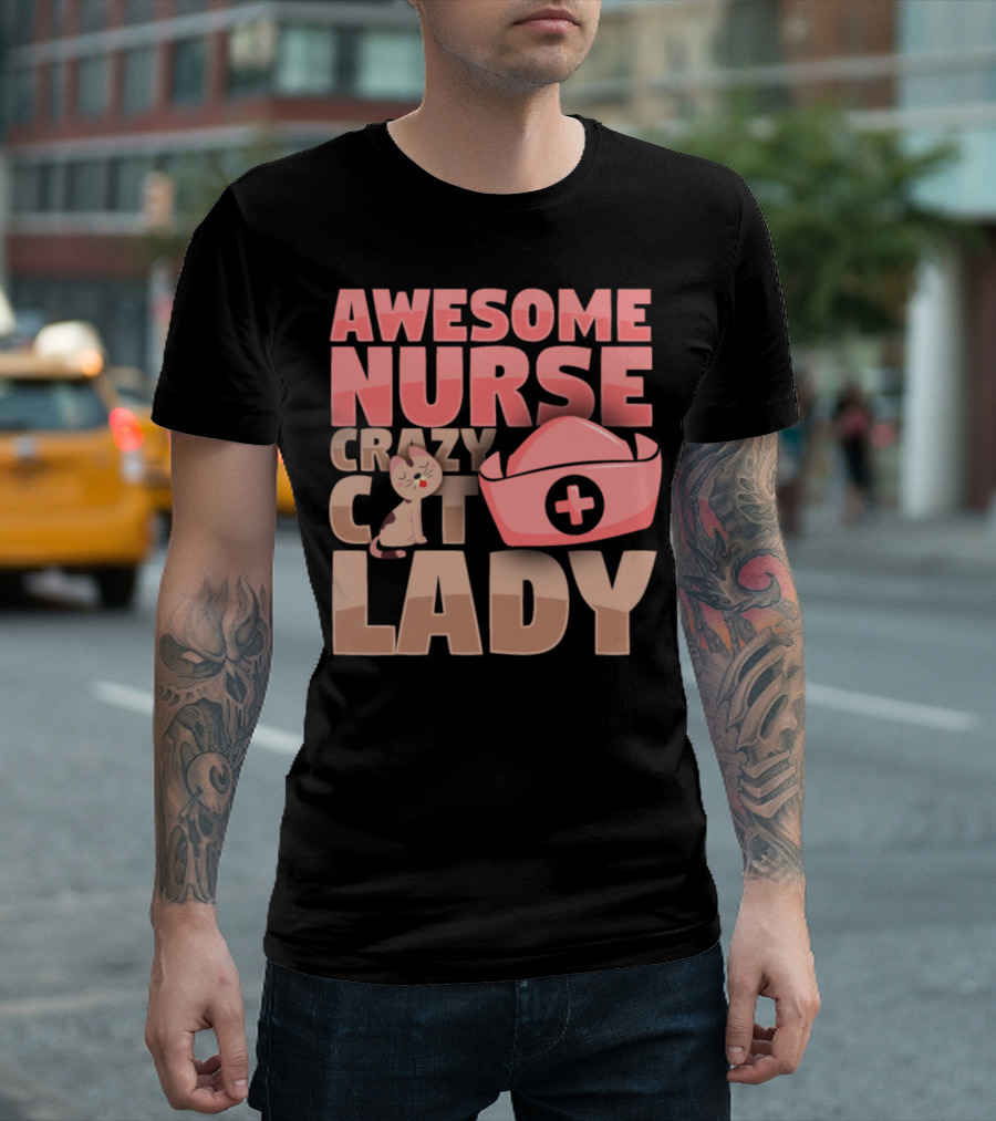 Awesome Nurse Crazy Cat Lady Nurse Hat and Cat T-Shirt