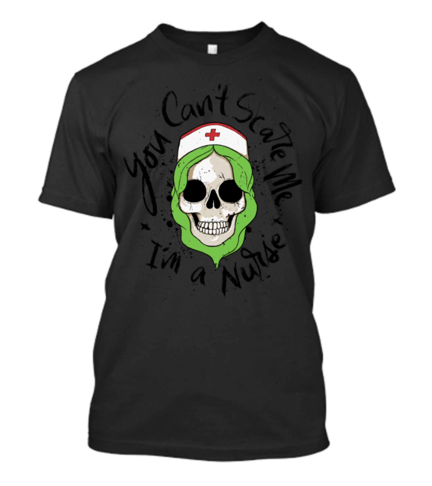 You Can't Scare Me I'm A Nurse Skull Halloween T-Shirt