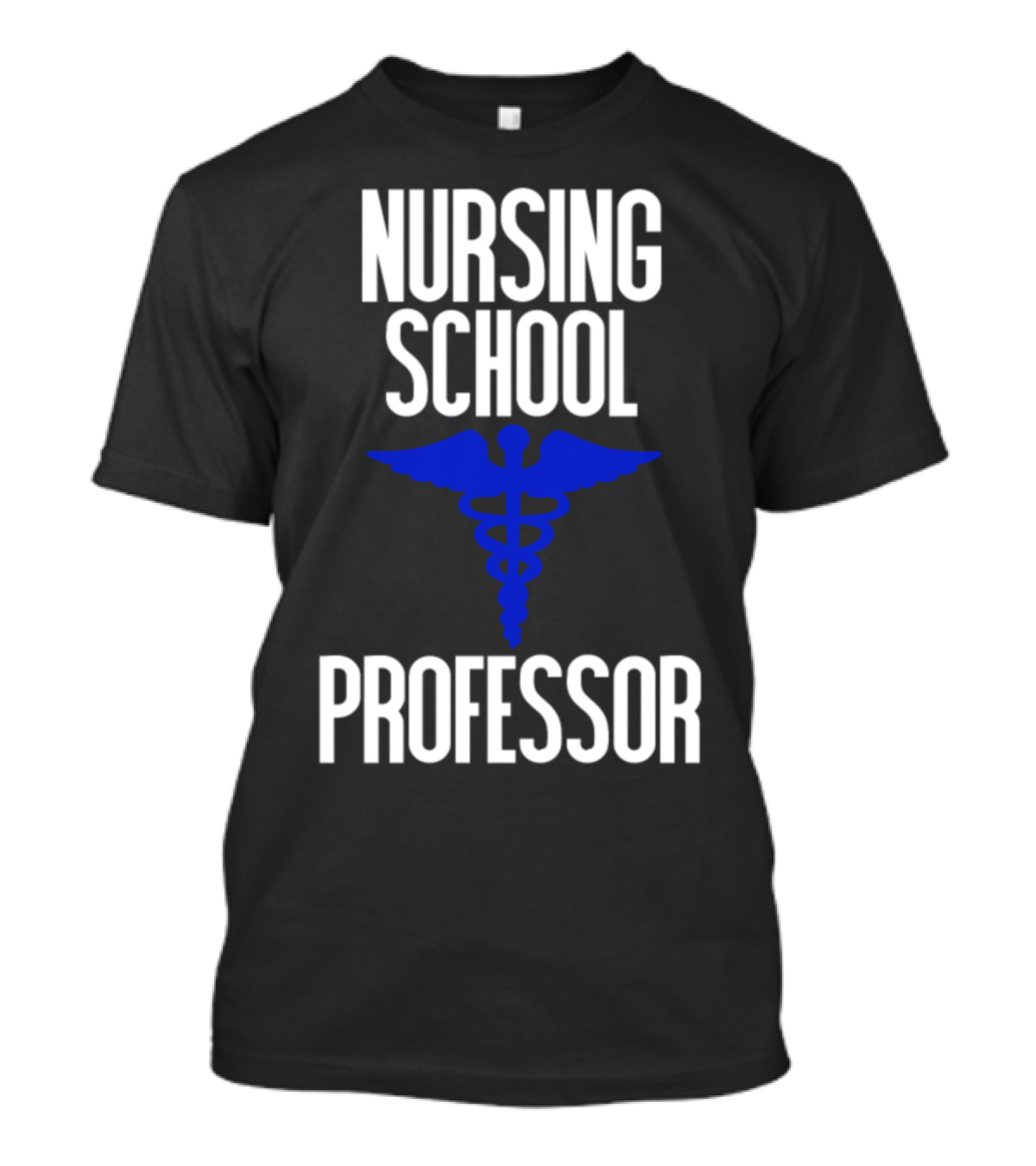 Nursing School Professor Caduceus T-Shirt