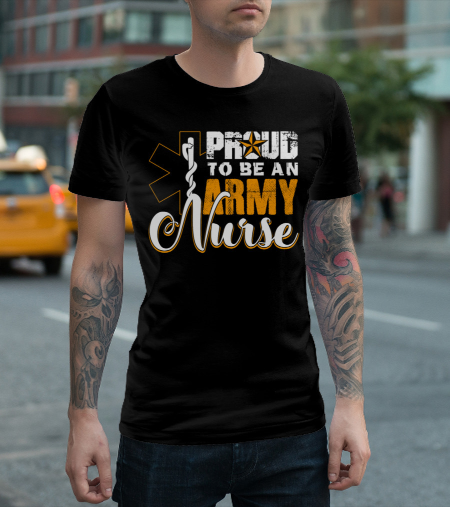 Proud To Be An Army Nurse Star T-Shirt