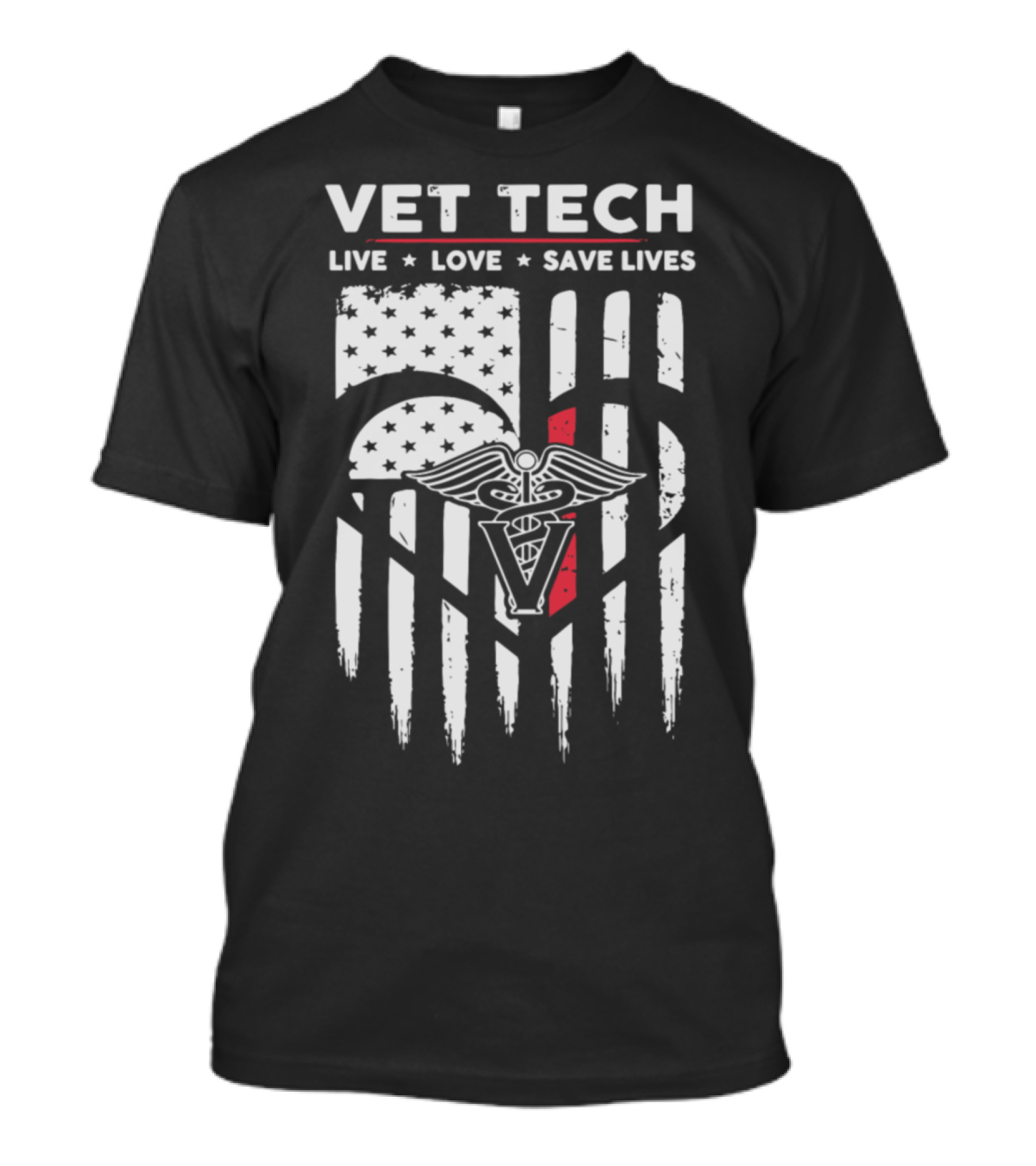 Vet Tech Live Love Save Lives Nurse American Flag Caduceus T-Shirt