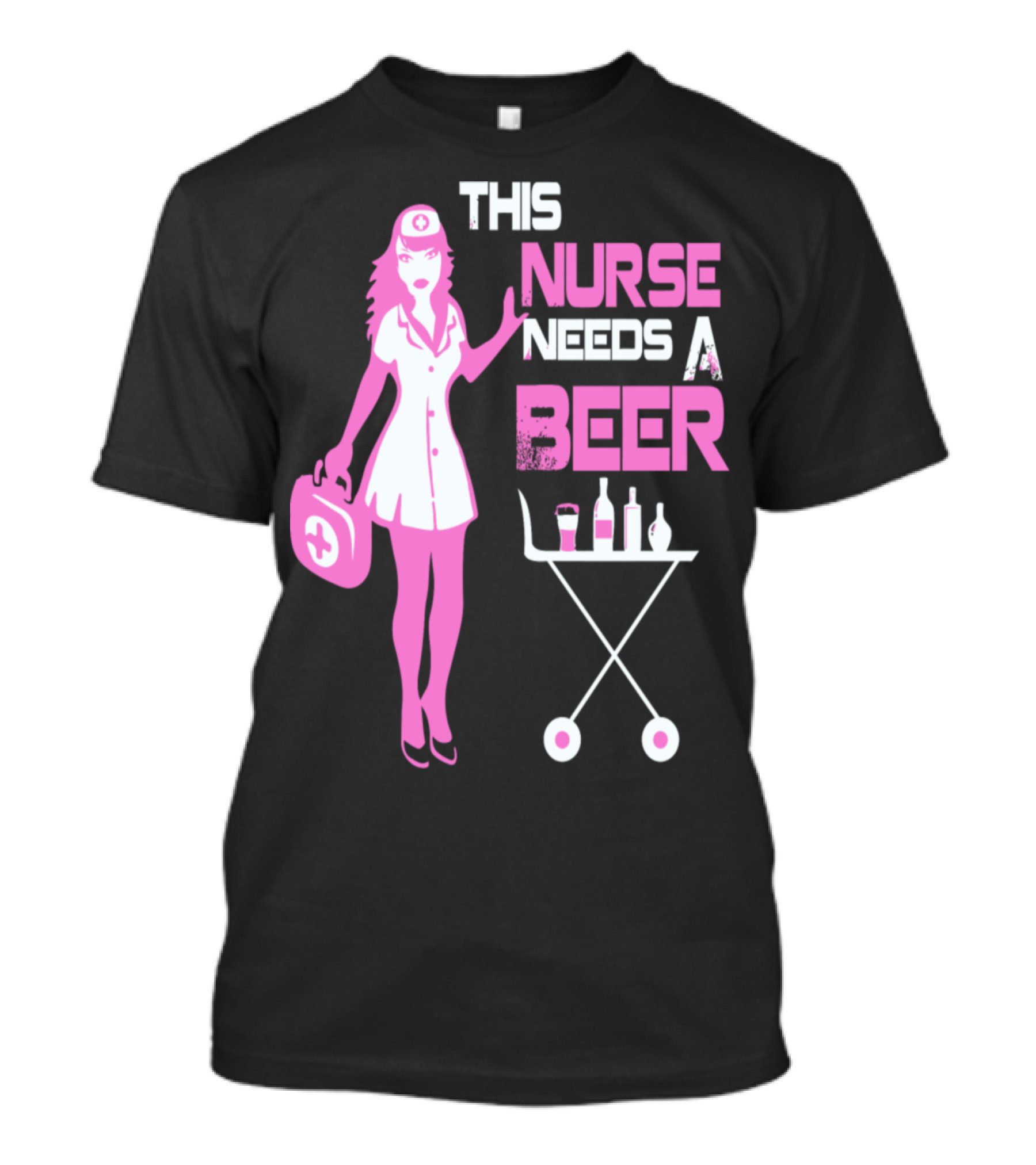 THIS NURSE NEEDS A BEER T-Shirt