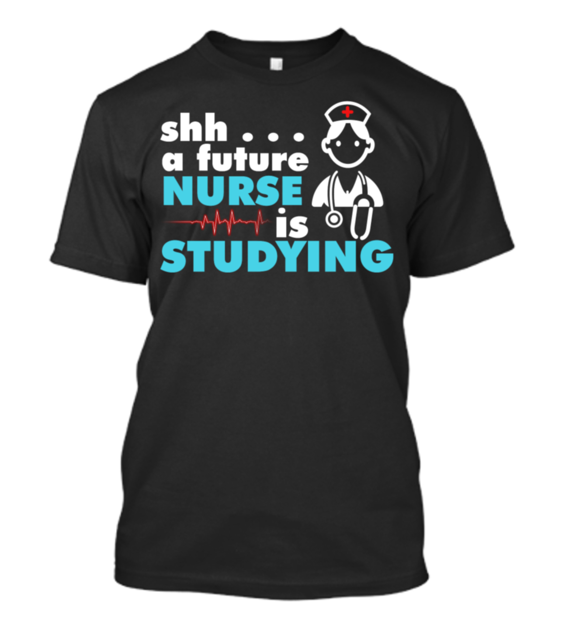 Shh A Future Nurse Is Studying Nurse Student T-Shirt