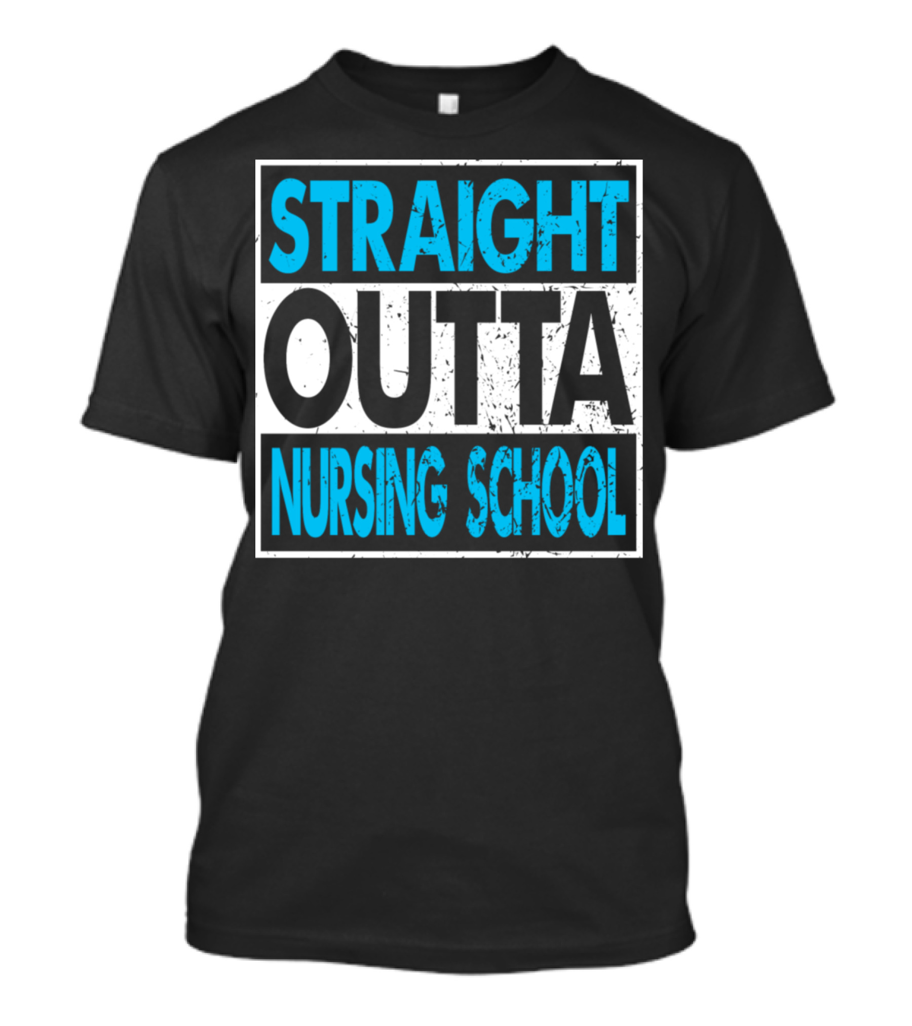 Straight Outta Nursing School Funny Cute Nurse Present Birthday T-Shirt