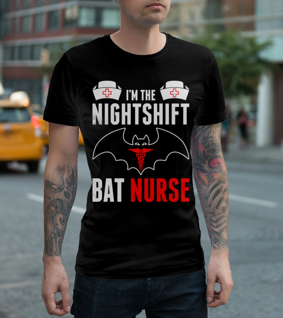 I'm The Nightshift Bat Nurse Nurse Hats Medical Caduceus T-Shirt