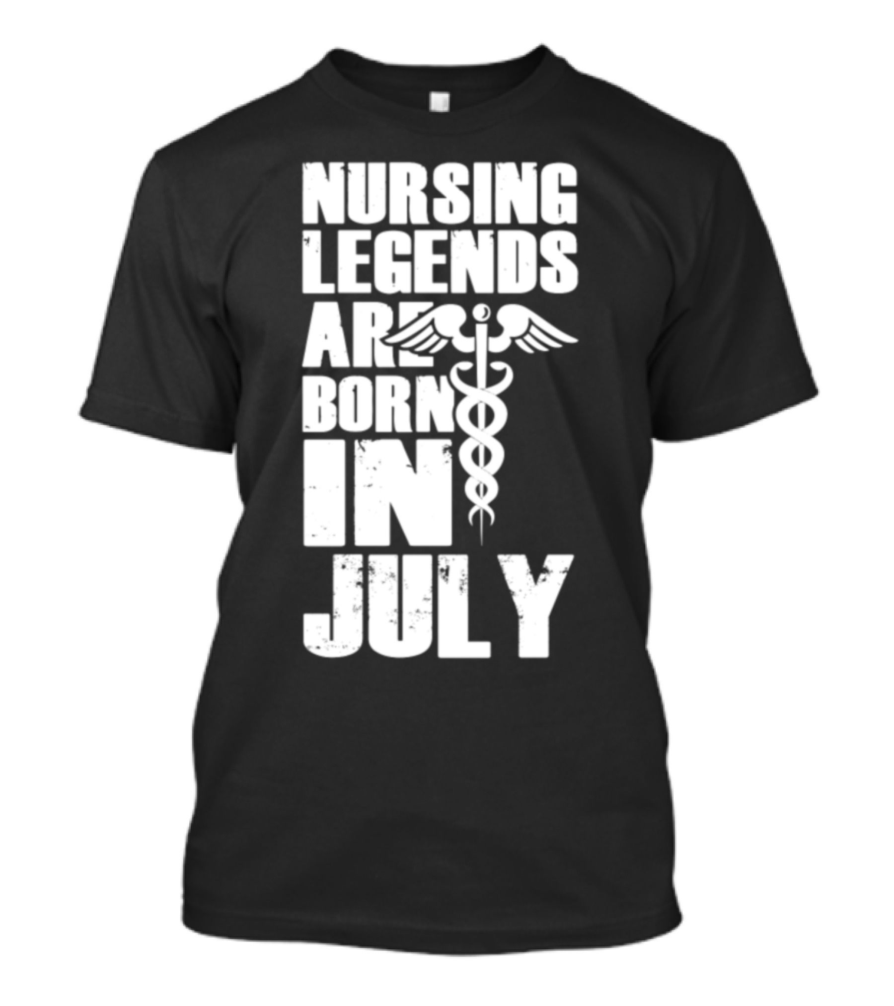 Nursing Legends Are Born In July Caduceus T-Shirt