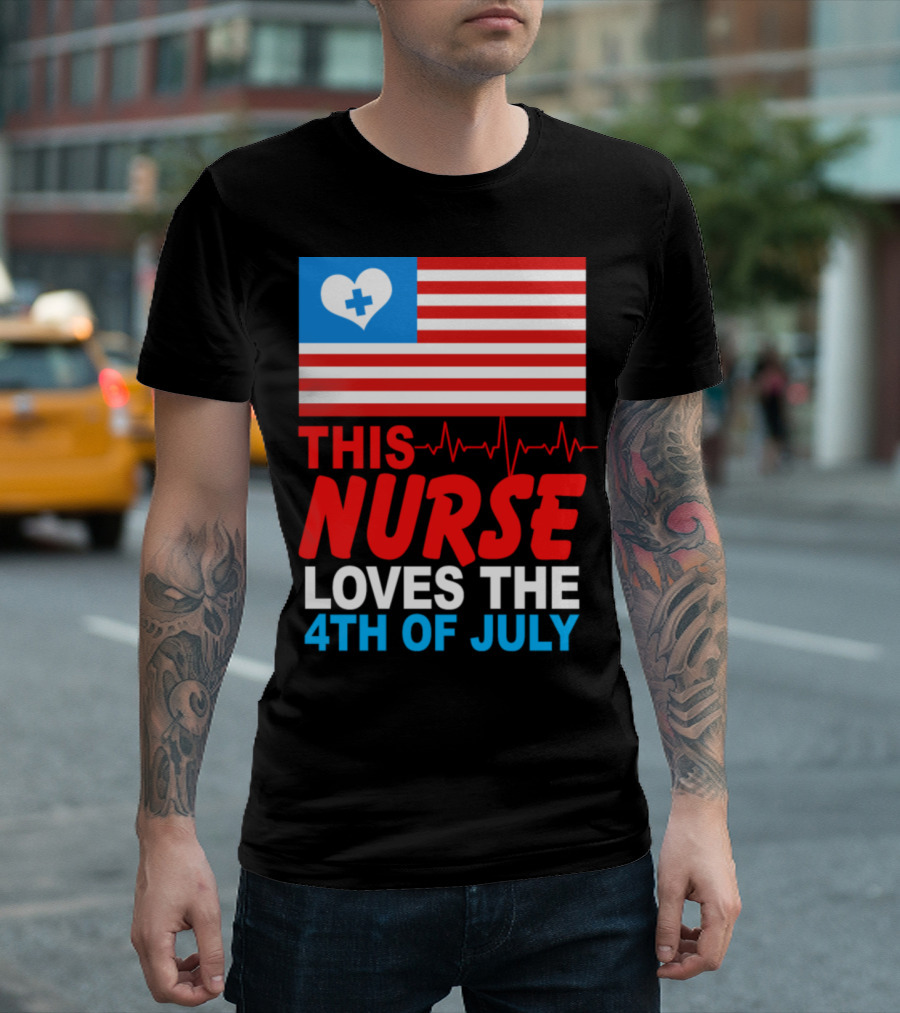 THIS NURSE LOVES THE 4TH OF JULY WITH HEART BEAT AND FLAG T-Shirt
