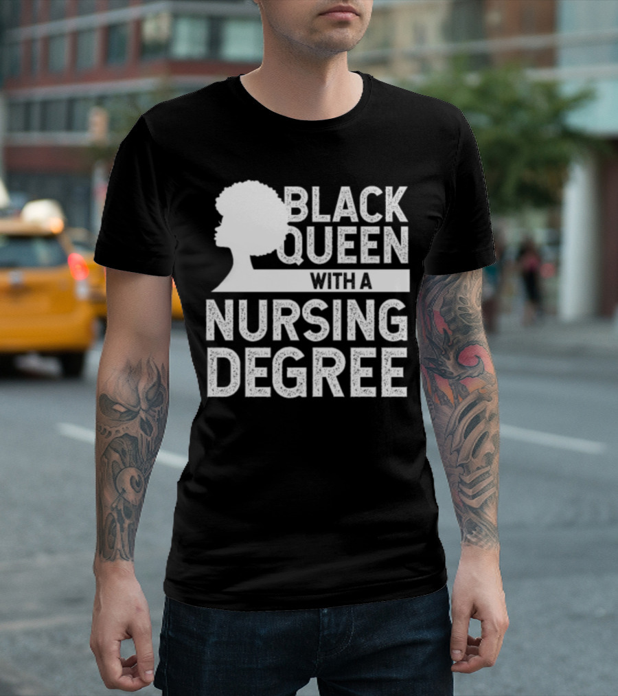 Black Queen With A Nursing Degree Afro T-Shirt