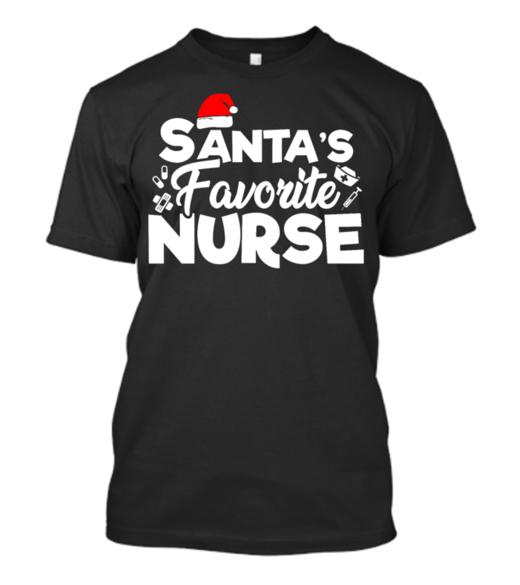 Santa's Favorite Nurse Hat Syringe Bandages T-Shirt