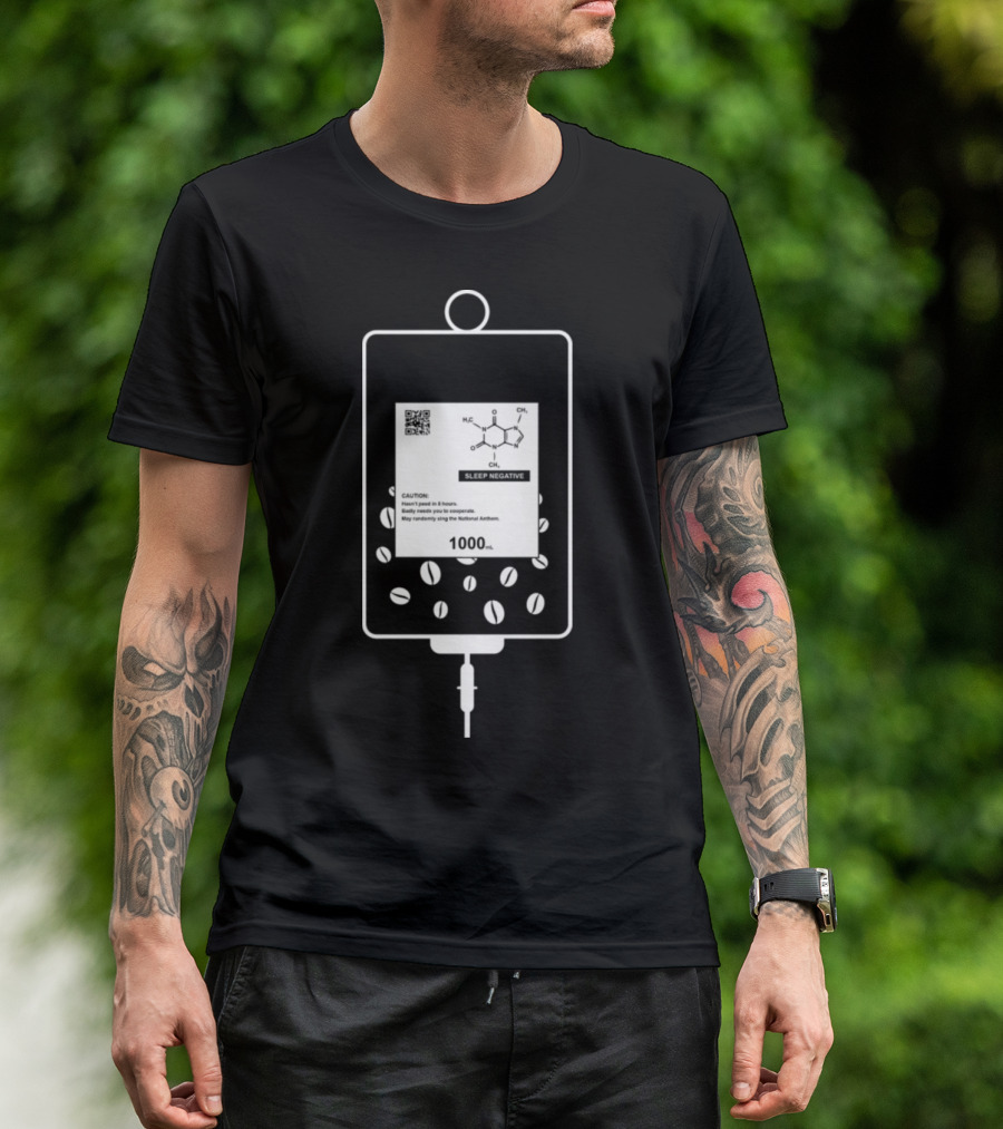 Nurse Coffee IV Drip Sleep Negative Warning Nutrient Anthem Caffeine Molecule T-Shirt