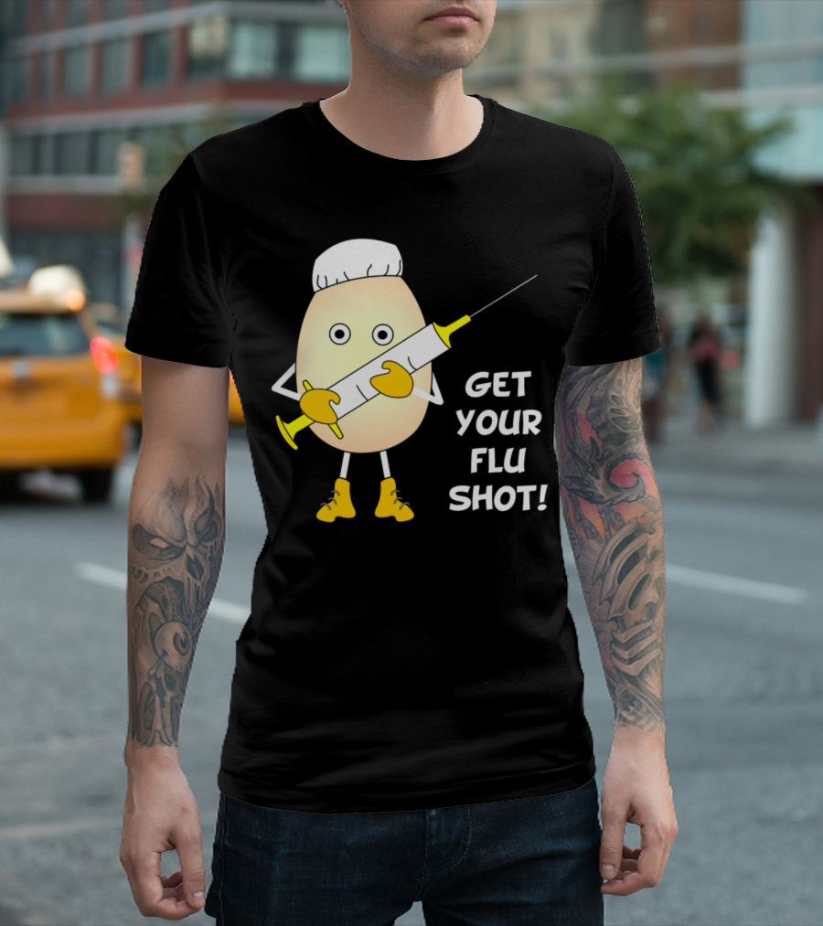 Get Your Flu Shot Nurse Syringe T-Shirt