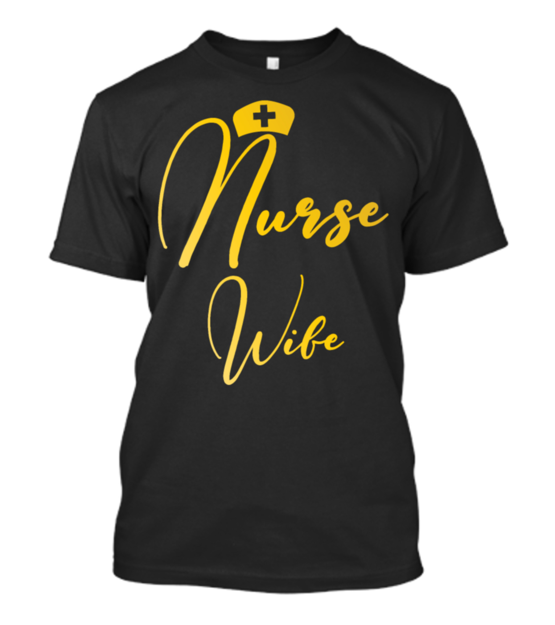 Nurse Wife With Yellow Nurse Cap Cross T-Shirt