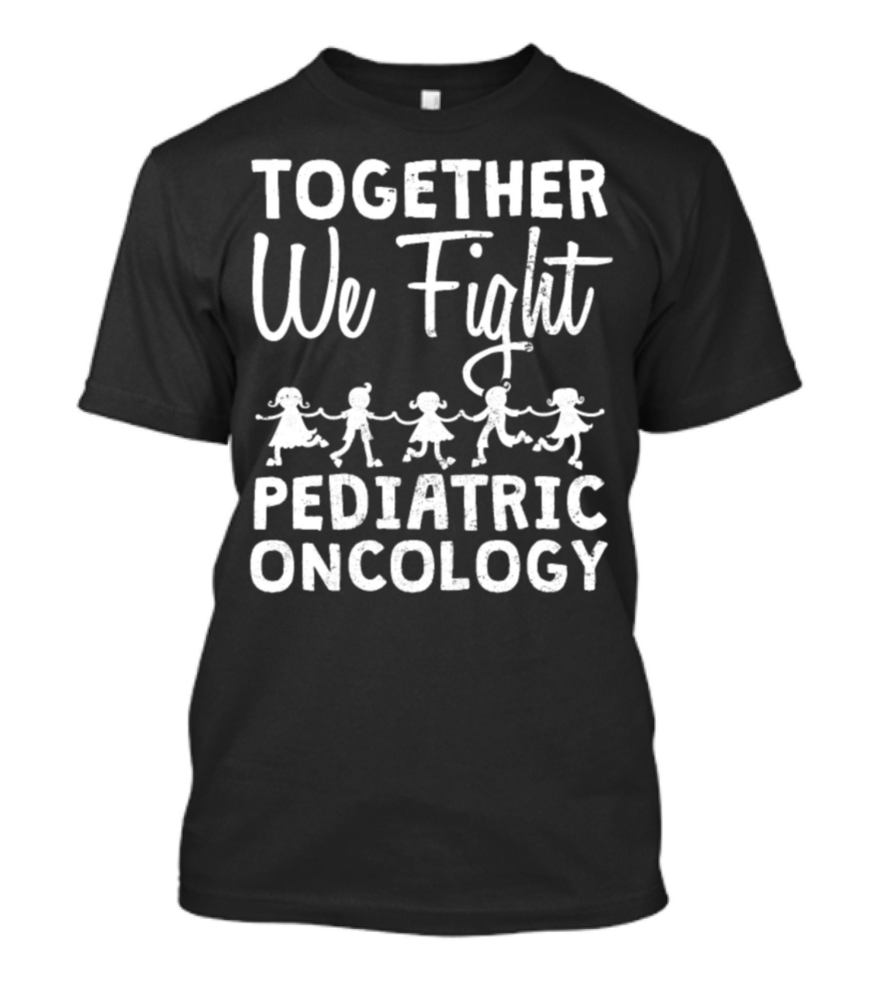 Together We Fight Pediatric Oncology T-Shirt