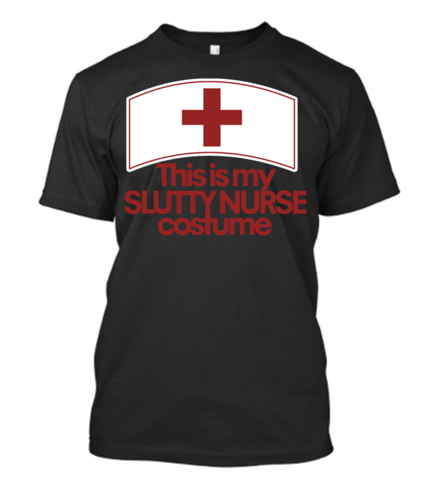 This Is My Slutty Nurse Costume T-Shirt