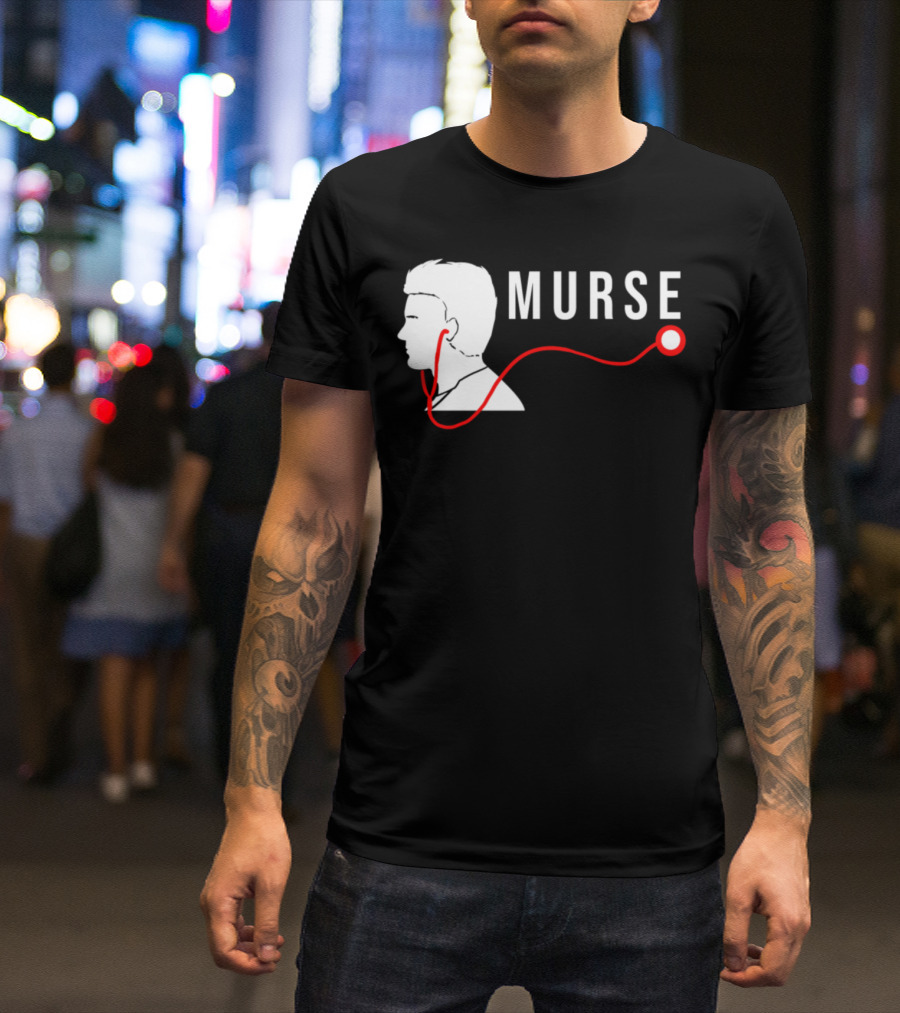 Murse Male Nurse Stethoscope Hospital Medicine Humor T-Shirt