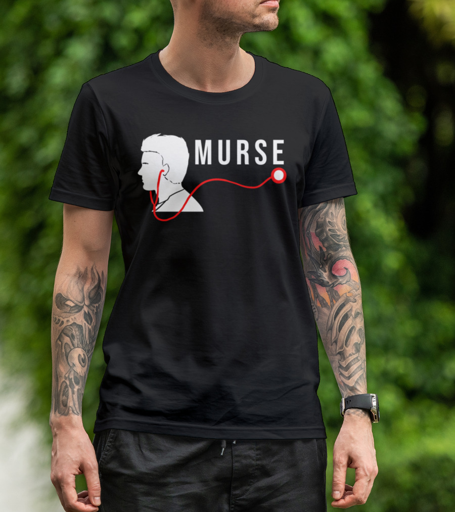 Murse Male Nurse Stethoscope Hospital Medicine Humor T-Shirt