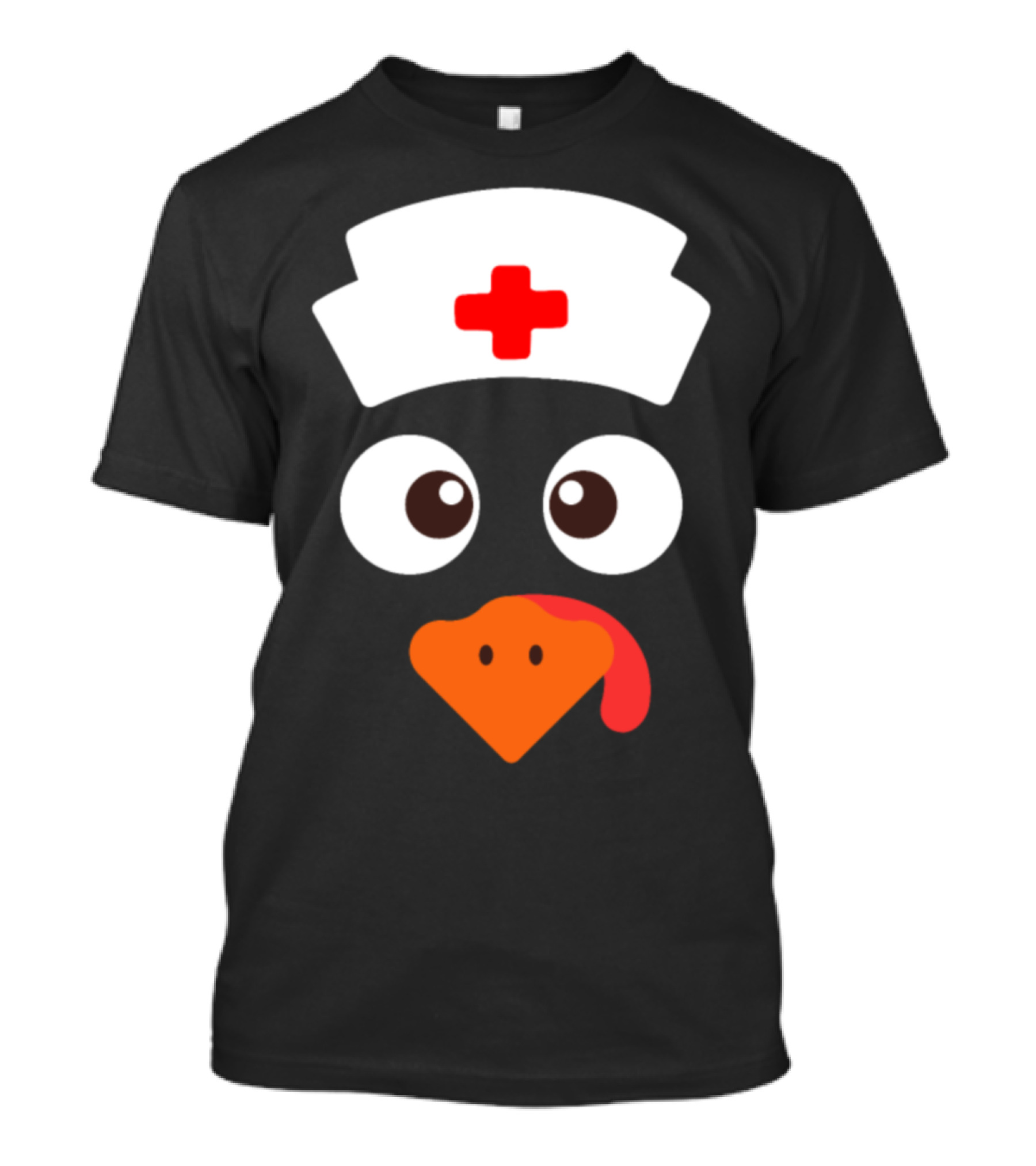Nurse Turkey Face With Hat Red Cross Eyes And Tongue T-Shirt