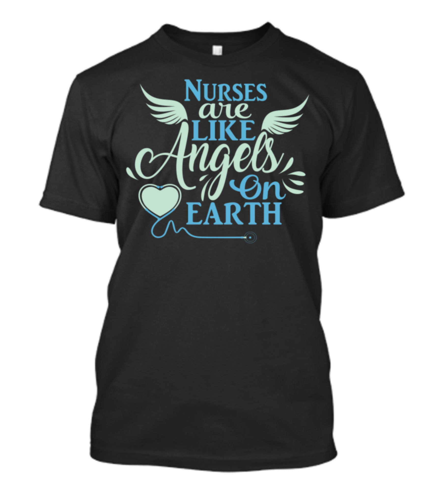Nurses Are Like Angels On Earth Stethoscope Heart Wings T-Shirt