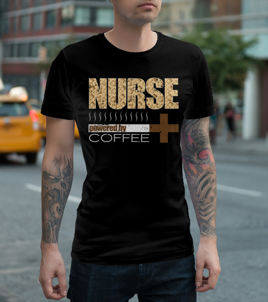 Nurse Powered By Coffee with Medical Cross and Steam Elements T-Shirt