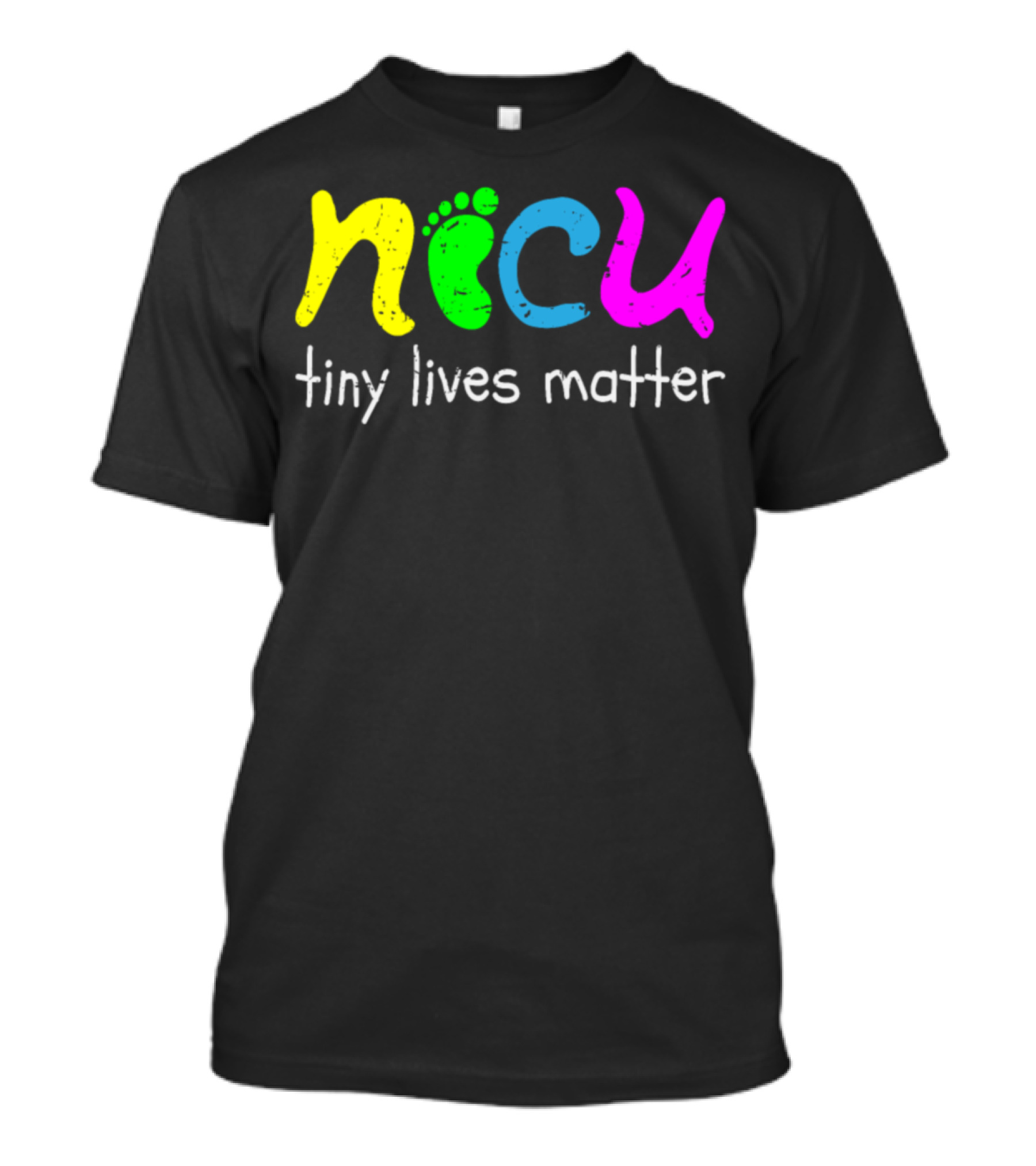 Nicu Tiny Lives Matter Neonatal Footprint T-Shirt