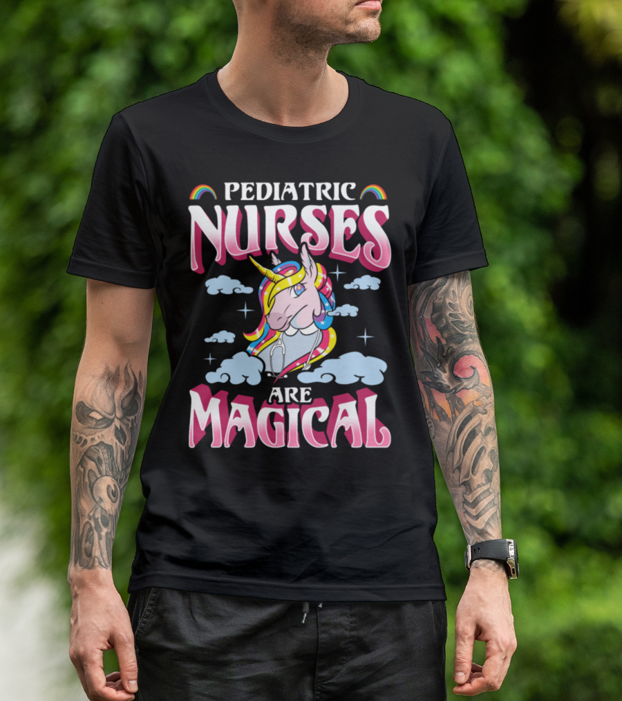Pediatric Nurses Are Magical Unicorns With Rainbow Clouds T-Shirt