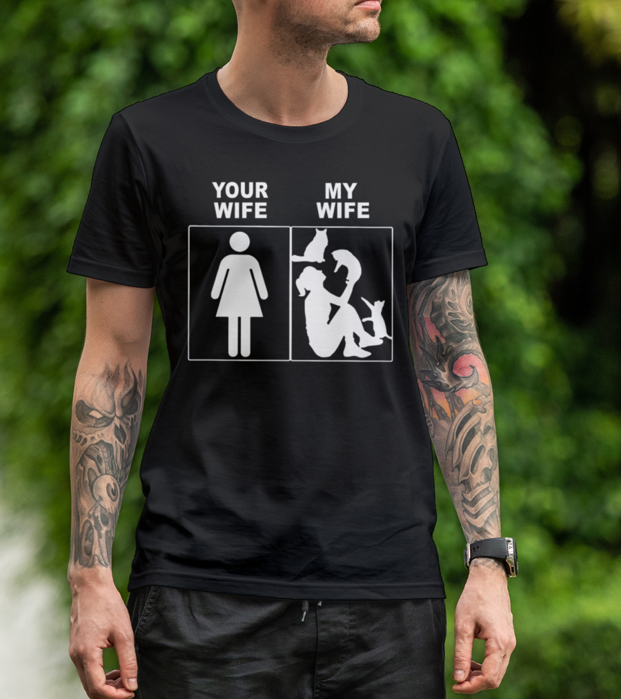 Your Wife My Wife Cat Lover Contrast T-Shirt