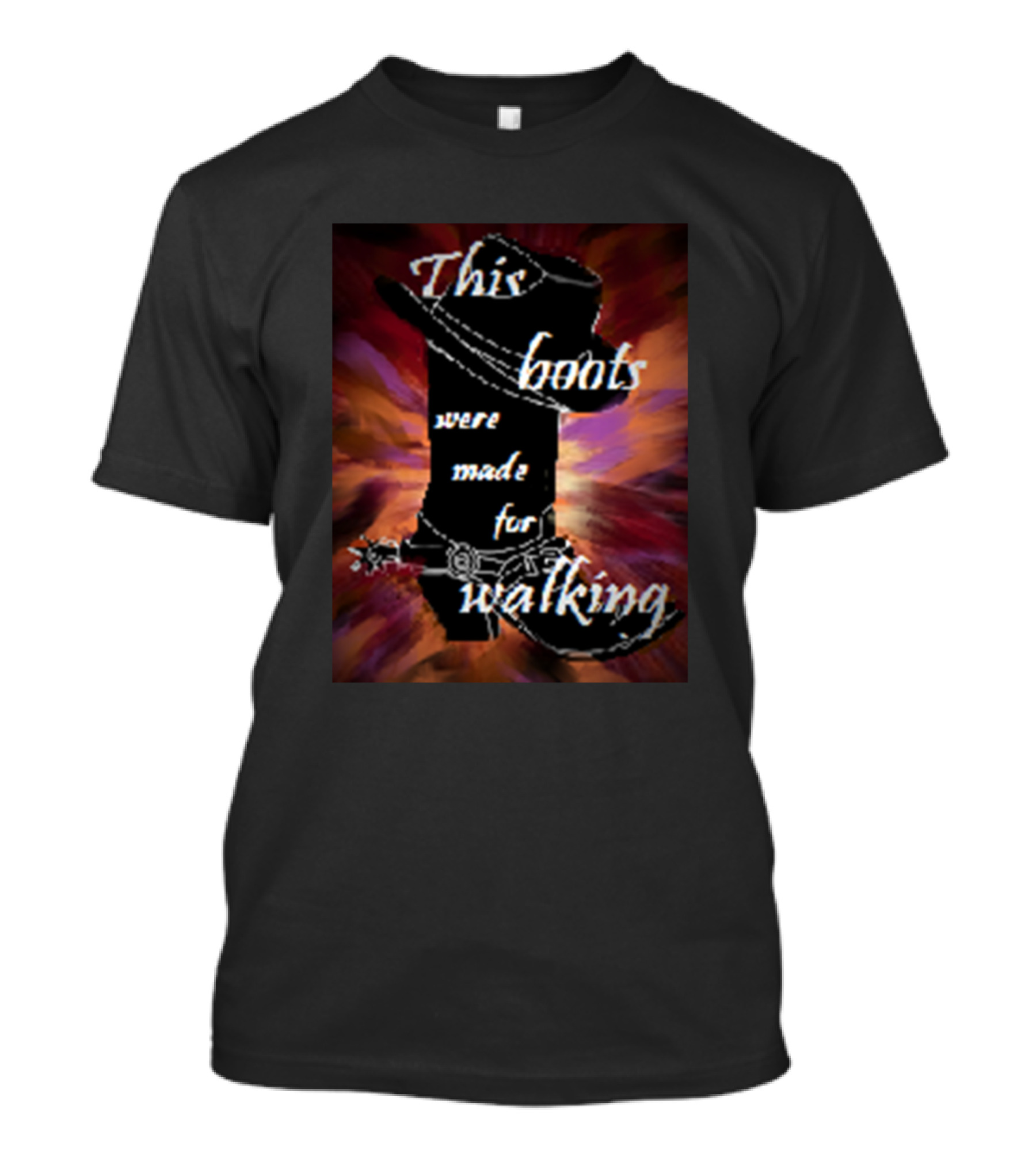 This Boots Were Made For Walking Cowboy Hat And Boot T-Shirt