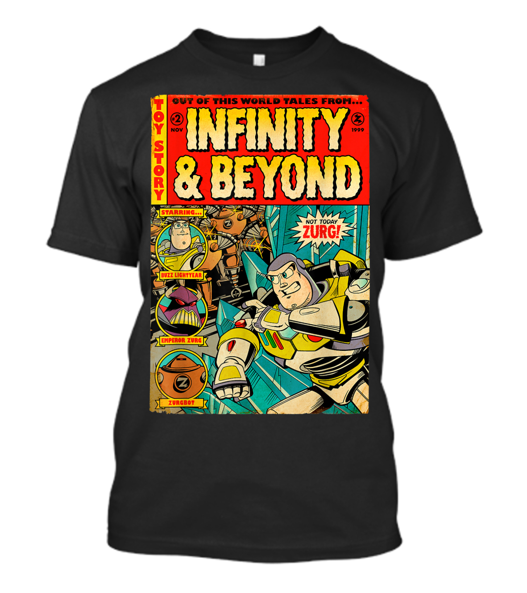 Toy Story Out Of This World Tales From Infinity And Beyond Starring Buzz Lightyear Emperor Zurg Zurgbot Not Today Zurg T-Shirt