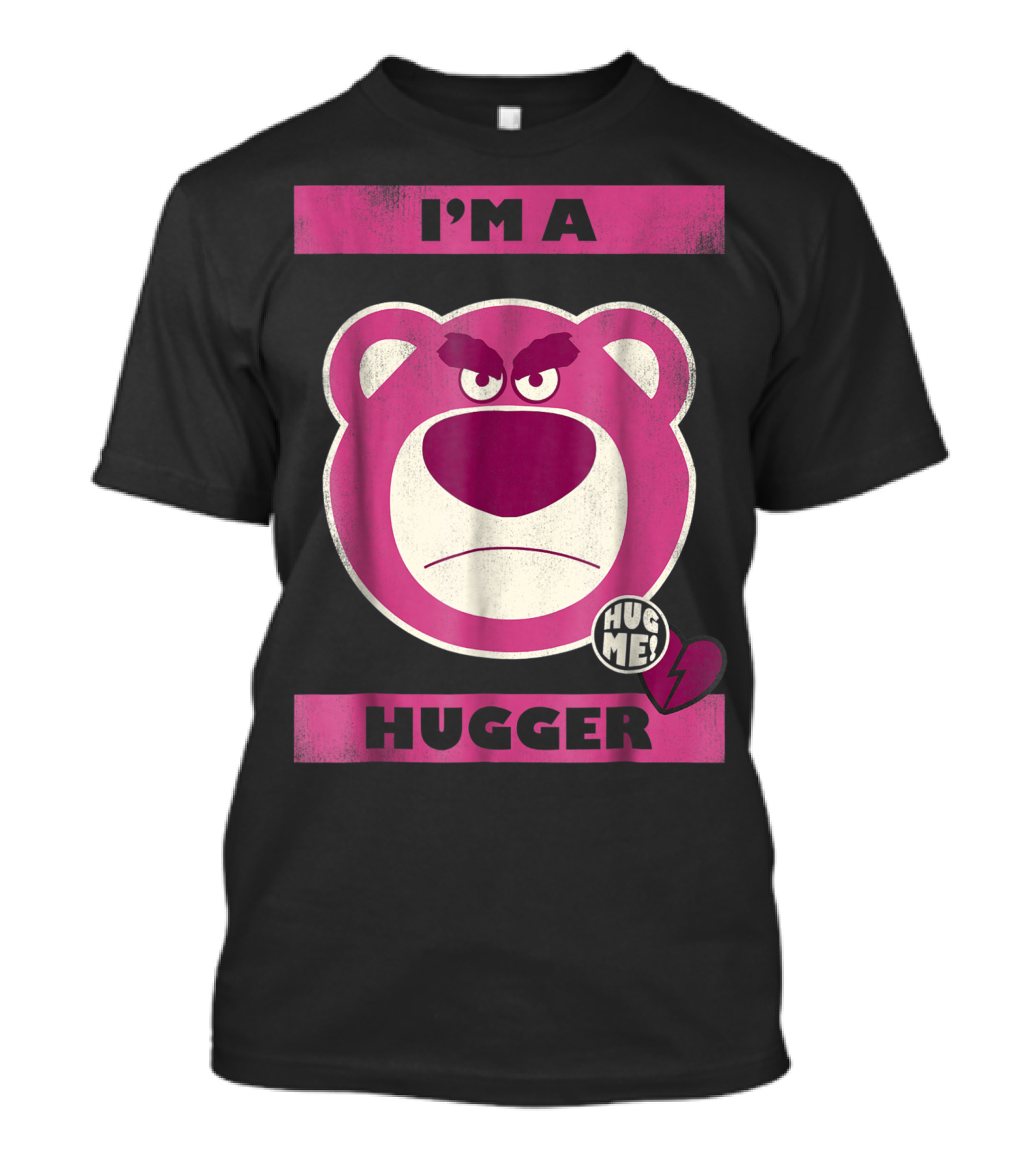 I'm A Hugger Hug Me Lotso Disney Pixar Toy Story Bear T-Shirt