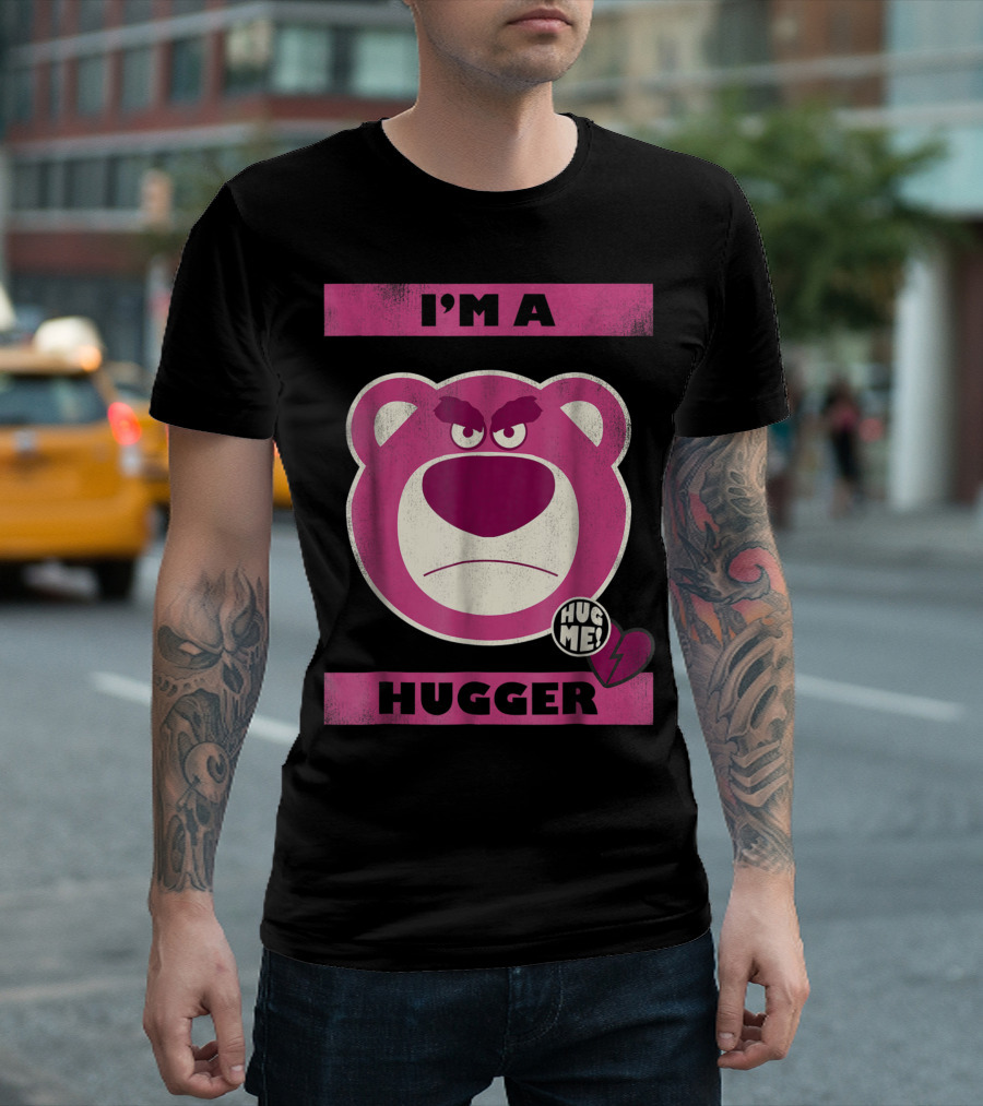 I'm A Hugger Hug Me Lotso Disney Pixar Toy Story Bear T-Shirt