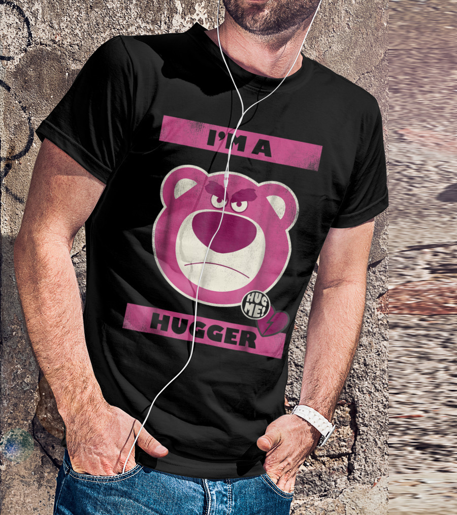 I'm A Hugger Hug Me Lotso Disney Pixar Toy Story Bear T-Shirt