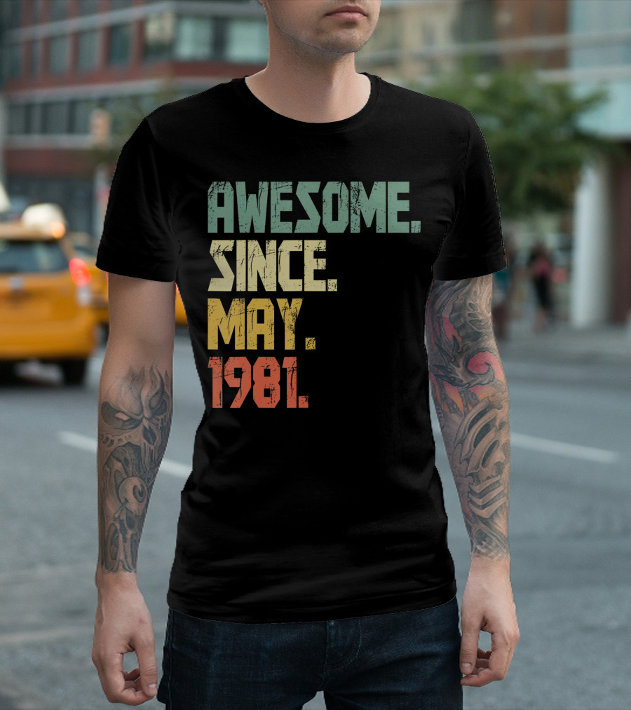 Awesome Since May 1981 Vintage 40 Year Old T-Shirt