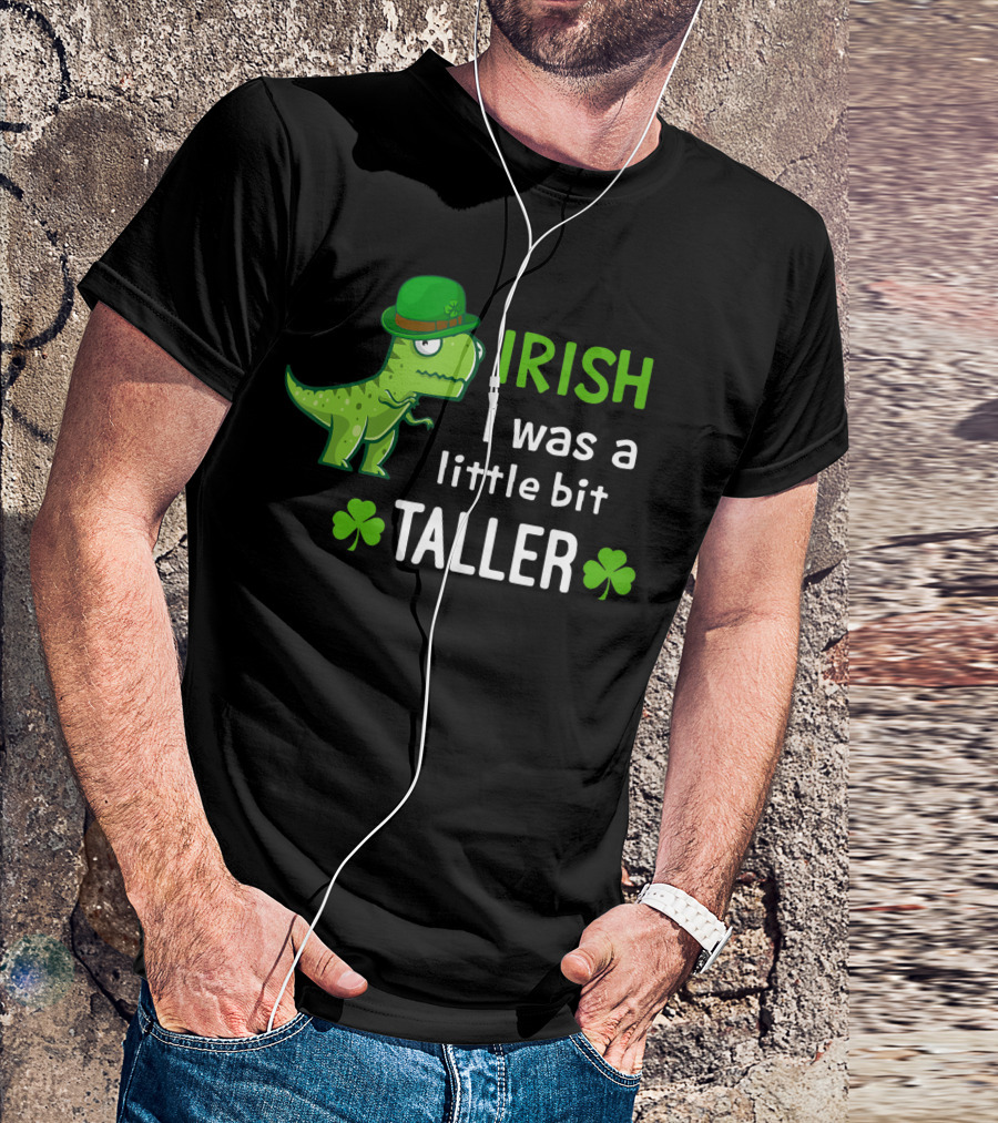 Irish I Was A Little Bit Taller Dinosaur With Hat And Clovers T-Shirt