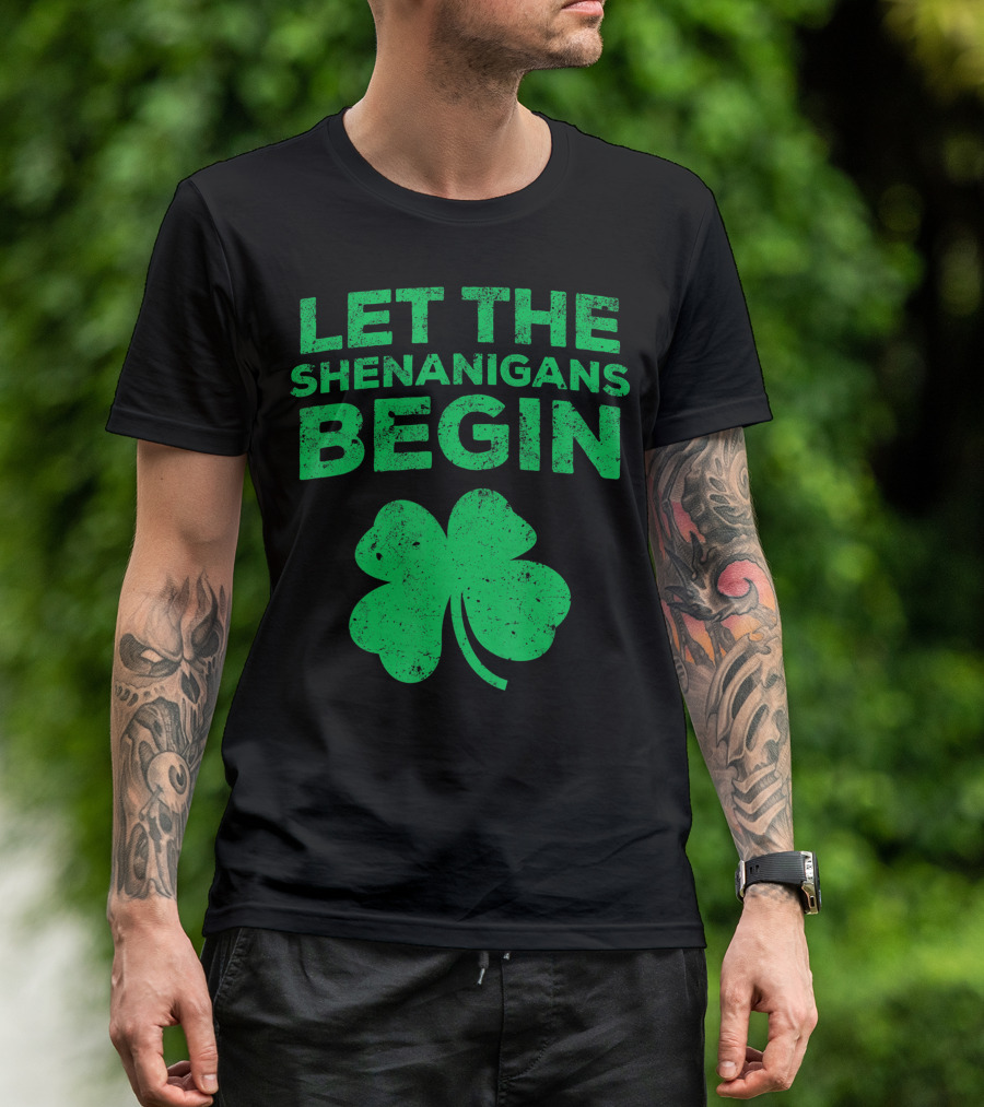 Let The Shenanigans Begin Clover T-Shirt