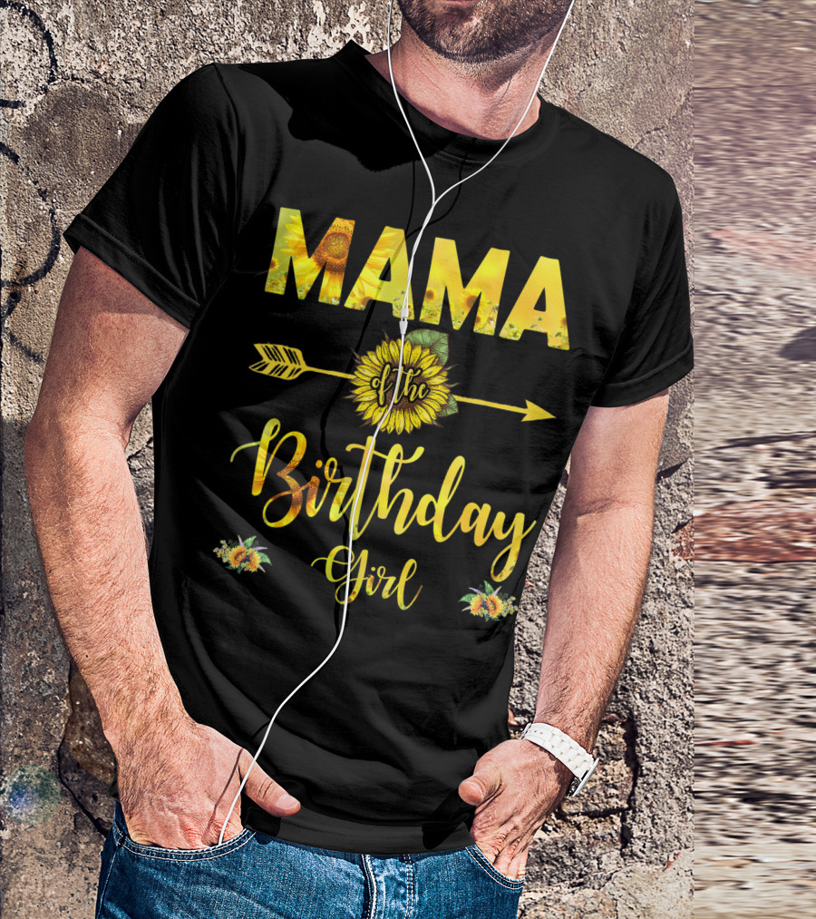 Mama Of The Birthday Girl Sunflower Arrow Floral T-Shirt