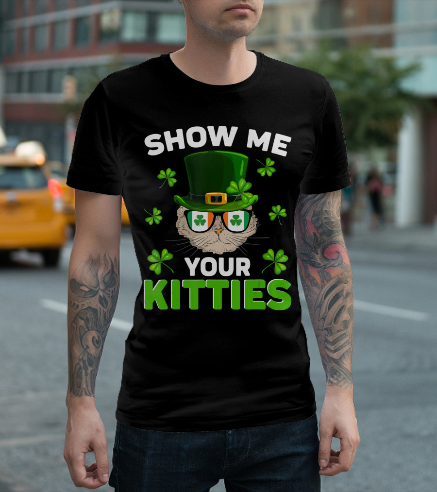 Show Me Your Kitties Cat with Shamrocks and Green Hat T-Shirt