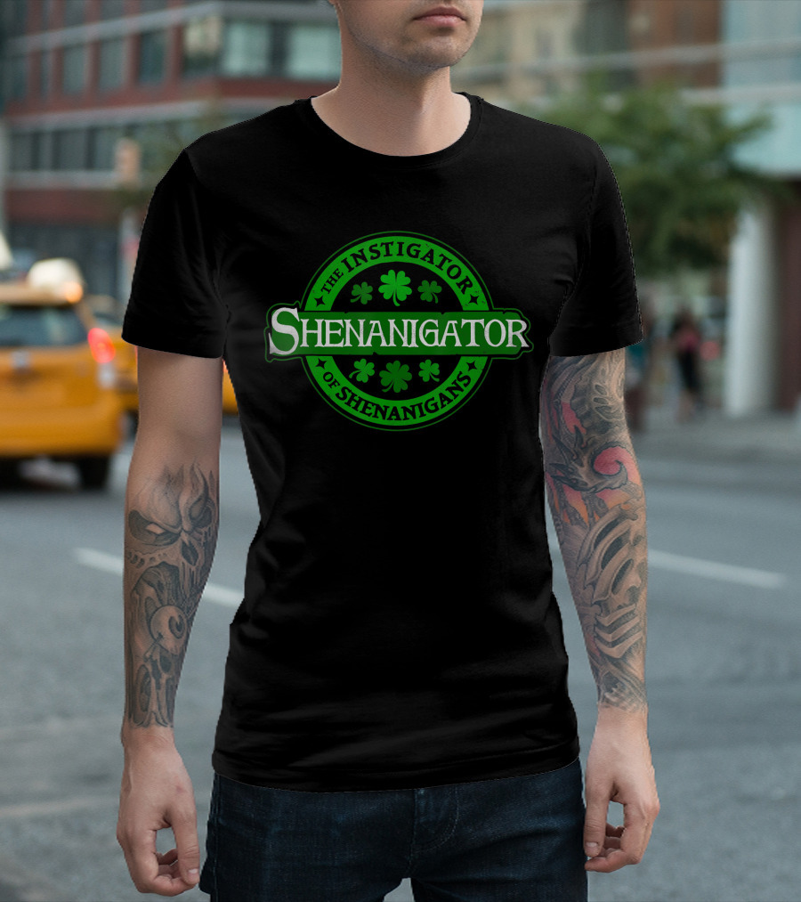 The Instigator of Shenanigans Shenanigator with Shamrocks T-Shirt