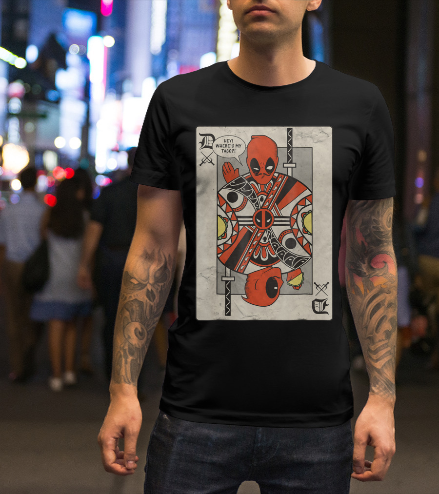 Marvel Deadpool Taco King Playing Card Hey Where's My Taco T-Shirt