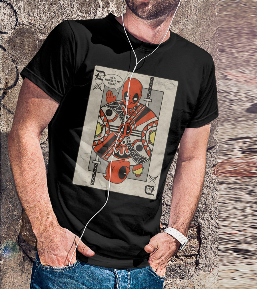Marvel Deadpool Taco King Playing Card Hey Where's My Taco T-Shirt