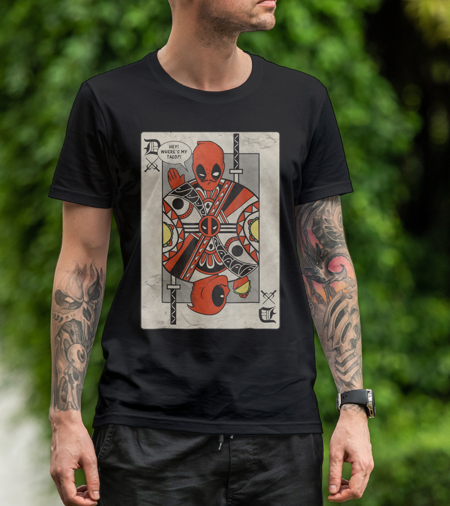 Marvel Deadpool Taco King Playing Card Hey Where's My Taco T-Shirt