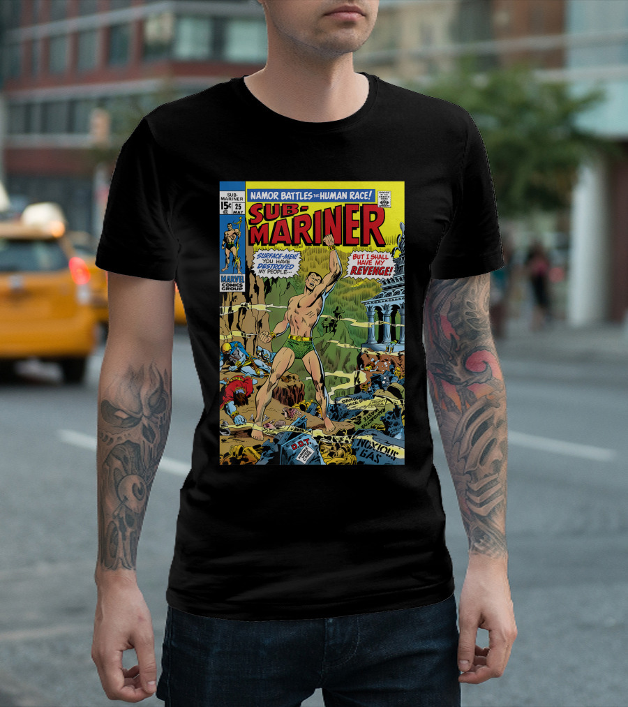 Marvel Sub-Mariner Namor Battles The Human Race Comic Cover With Surface-Men Did You Have To Destroy My People But I Shall Have My Revenge Marvel Comics Group Issue 25 T-Shirt