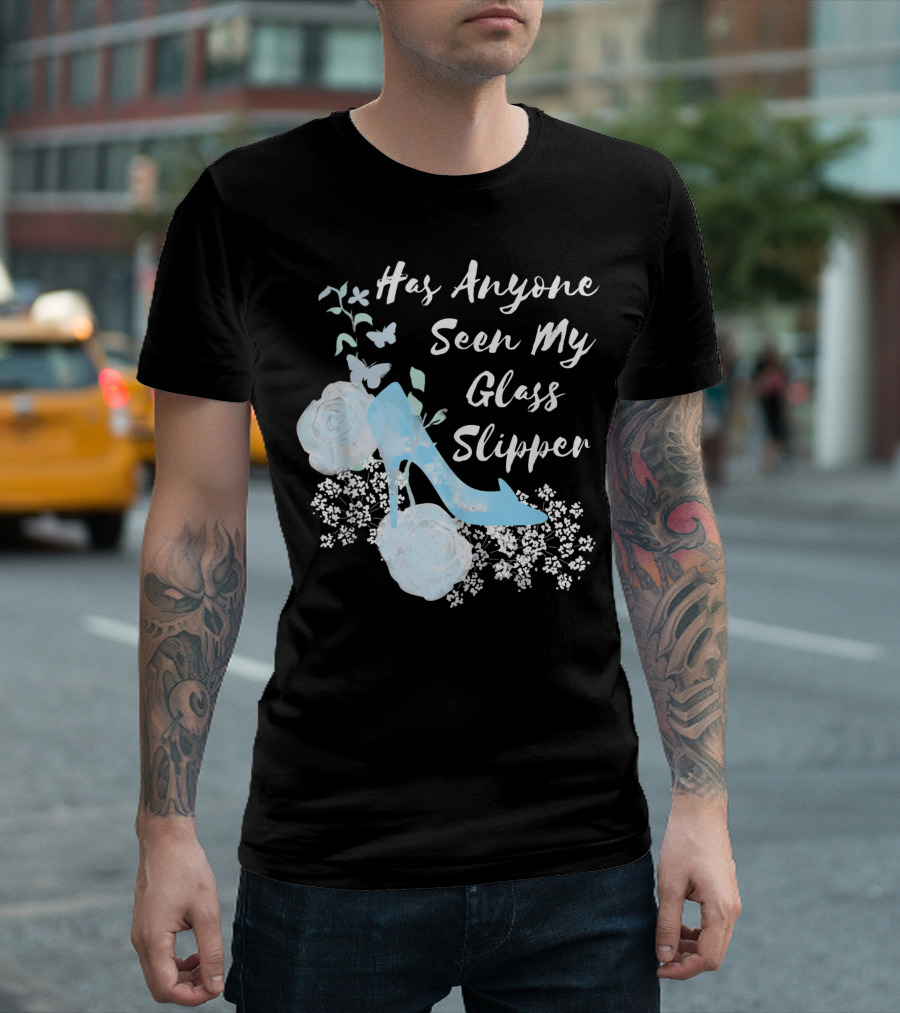 Disney Cinderella Has Anyone Seen My Glass Slipper Floral Blue Roses Butterflies T-Shirt