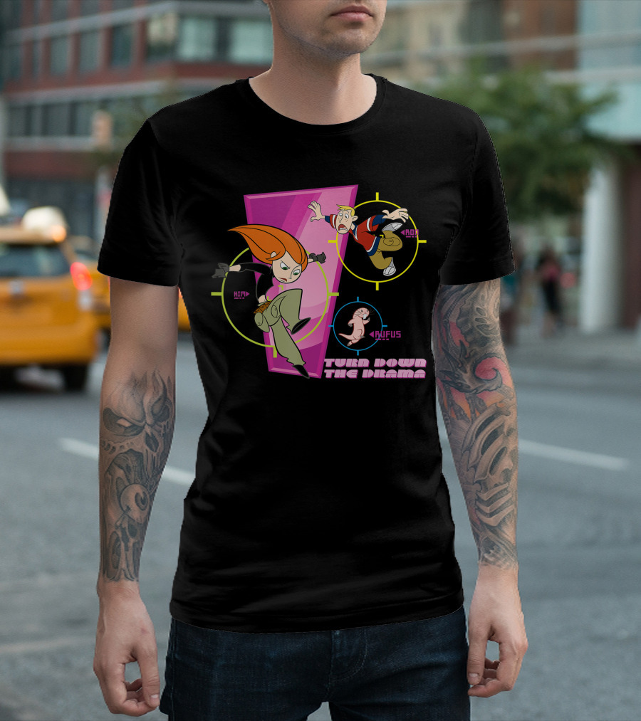 Kim Possible Ron Stoppable Rufus Turn Down The Drama T-Shirt
