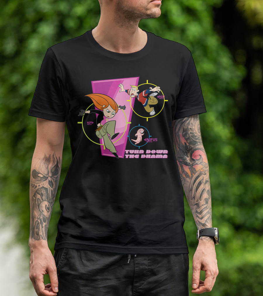 Kim Possible Ron Stoppable Rufus Turn Down The Drama T-Shirt