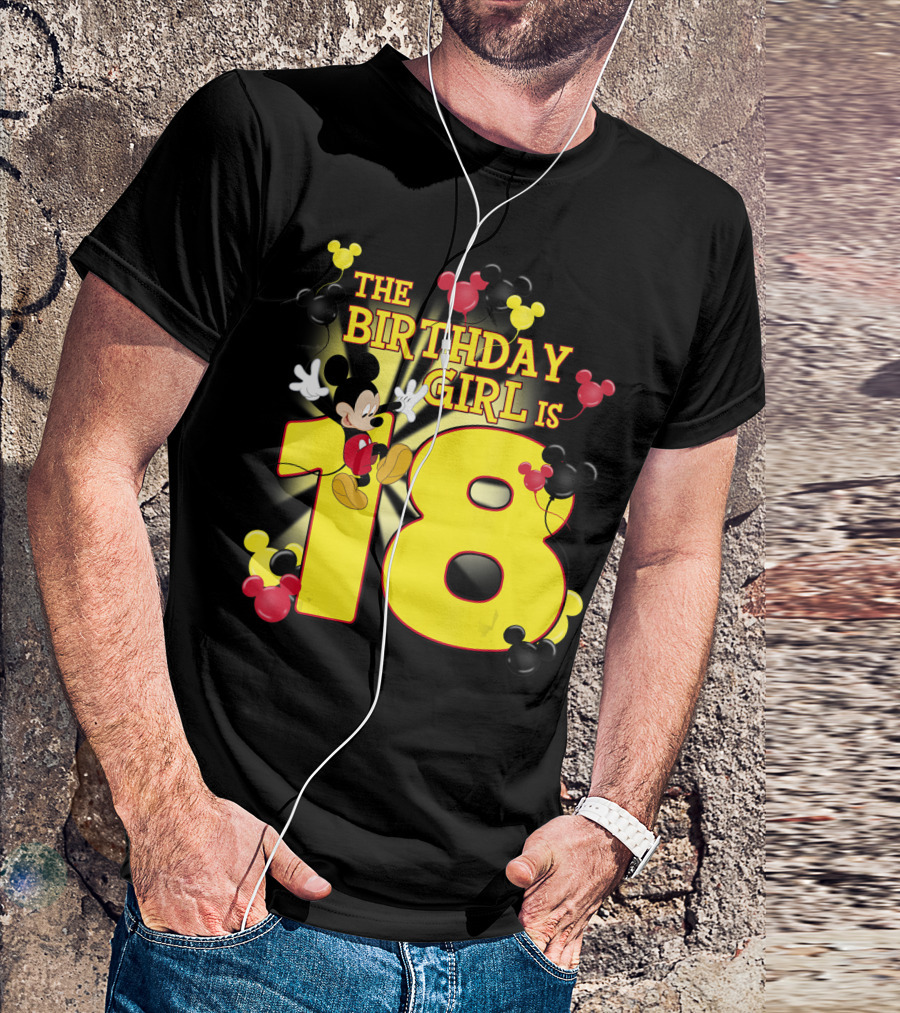 Disney Mickey The Birthday Girl Is 18 Balloons T-Shirt