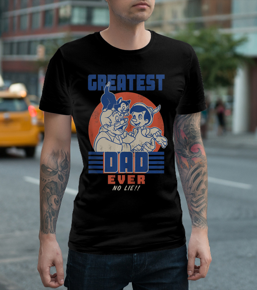 Disney Pinocchio Geppetto Greatest Dad Ever No Lie T-Shirt