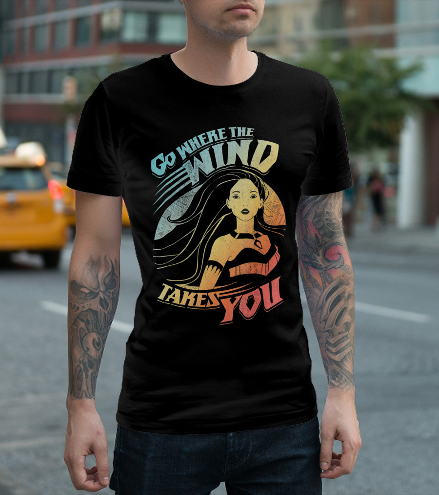 Disney Pocahontas Go Where The Wind Takes You T-Shirt