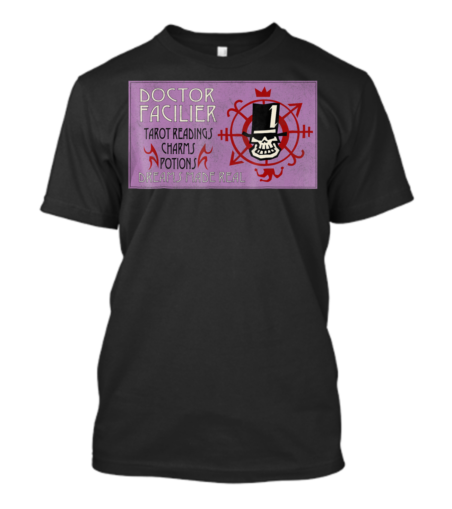 Doctor Facilier Tarot Readings Charms Potions Dreams Made Real T-Shirt