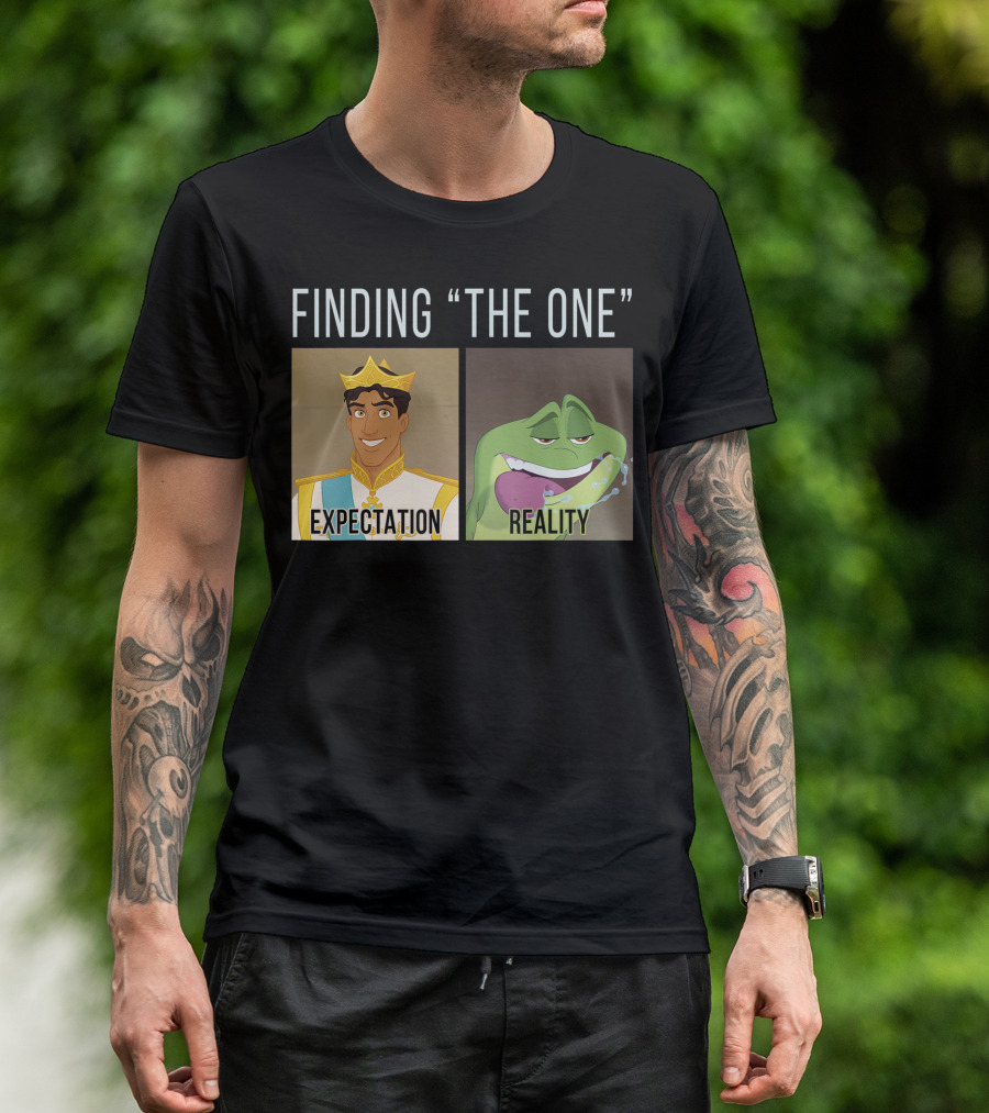 Finding The One Expectation Reality Disney Princess And The Frog Naveen T-Shirt