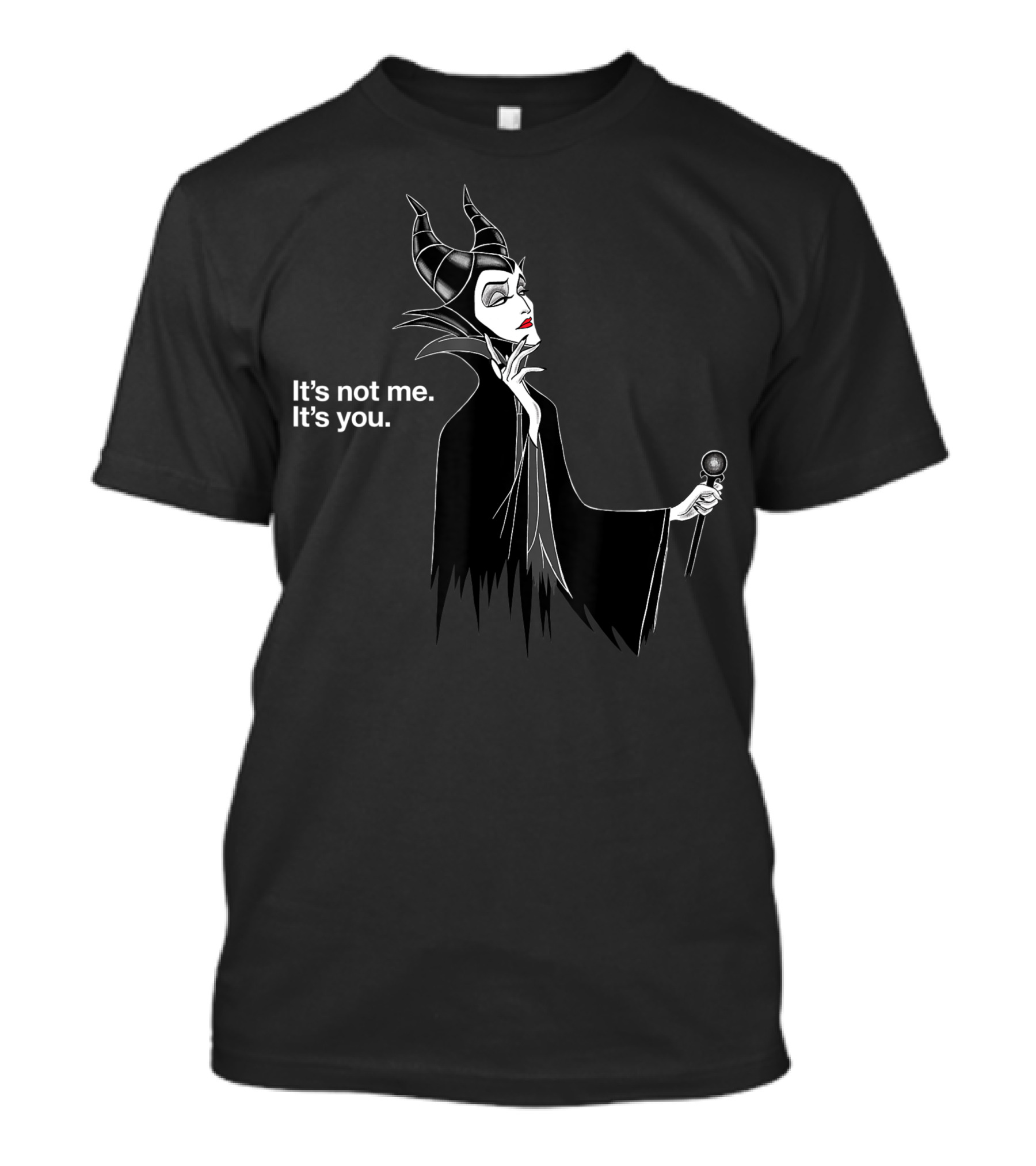 Disney Villains Maleficent It's Not Me It's You T-Shirt